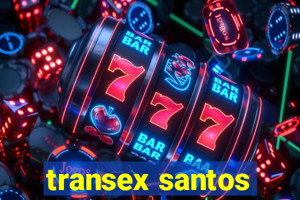 transex santos